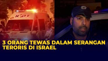 3 Orang Tewas Dalam Serangan Teroris di Israel