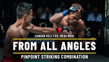 Edward Kelly vs. Meas Meul | ONE From All Angles