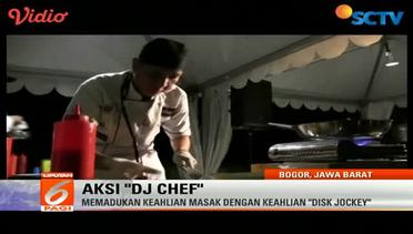 Perpaduan Chef dan DJ – Liputan 6 Pagi