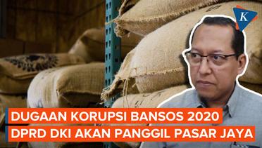 Komisi B DPRD DKI Akan Panggil Pasar Jaya Minta Keterangan soal Dugaan Korupsi Bansos