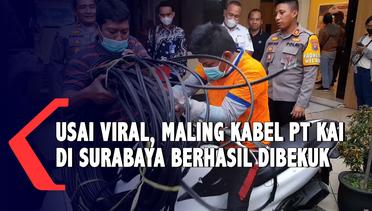 Usai Viral, Pencuri Kabel Komunikasi PT KAI Surabaya Dibekuk
