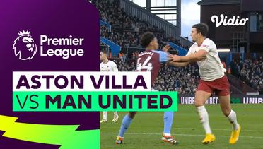 Aston Villa vs Man United - Mini Match | Premier League 23/24