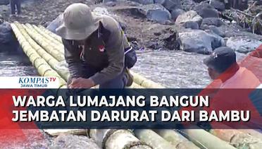 Pasca Banjir Lahar Semeru, Warga Desa Penanggal Candipuro Gotong Royong Buat Jembatan dari Bambu!