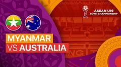 Myanmar vs Australia - Full Match | ASEAN U19 Boys Championship 2024