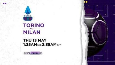 Torino FC vs AC Milan - Kamis, 13 May 2021 | Serie A