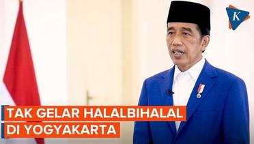 Berlebaran di Yogyakarta, Jokowi Tegaskan Tak Gelar Halalbihalal
