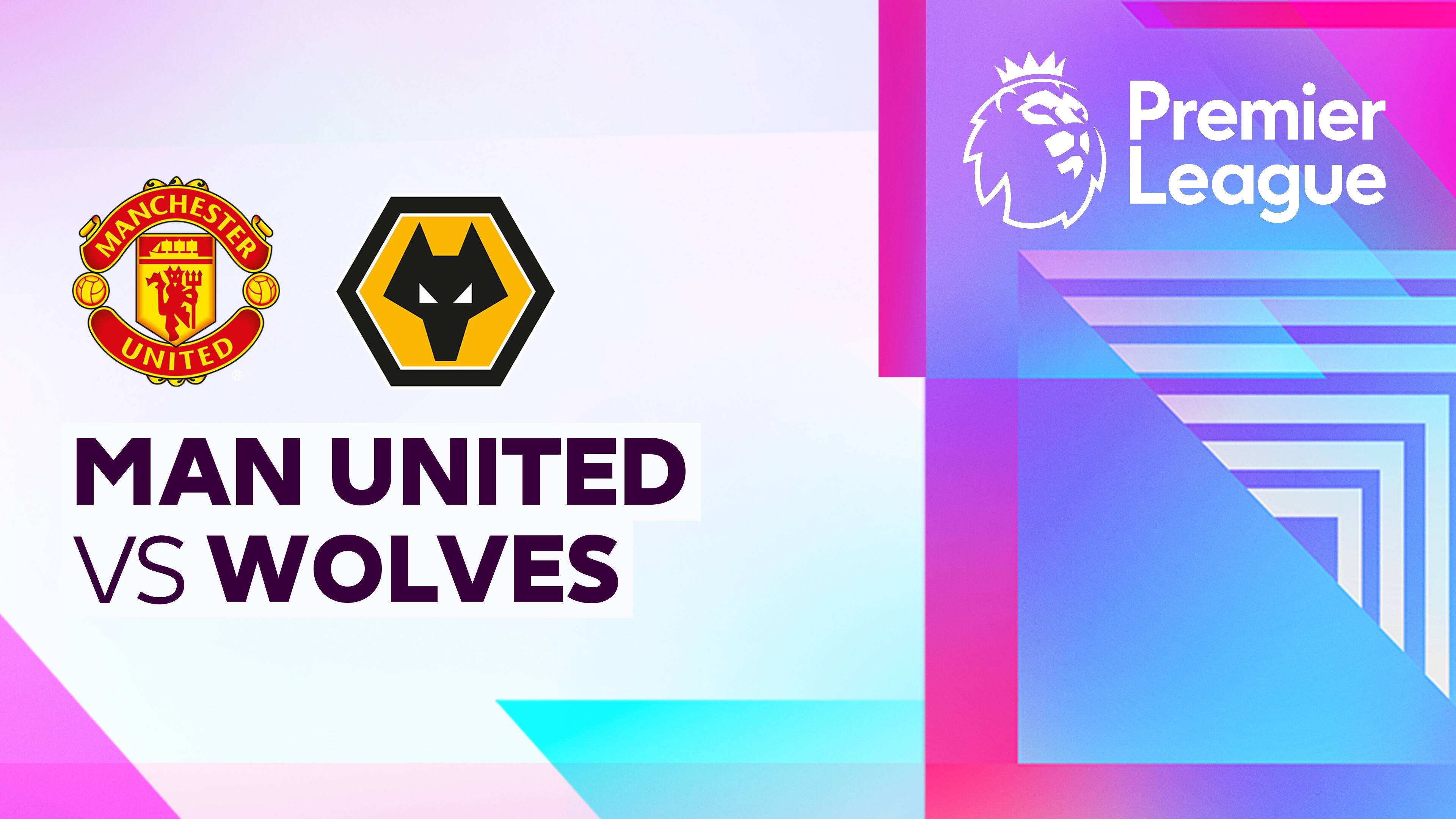 Man United vs Wolverhampton Wanderers