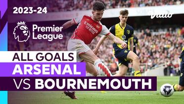 Parade Gol | Arsenal vs Bournemouth | Premier League 2023/24