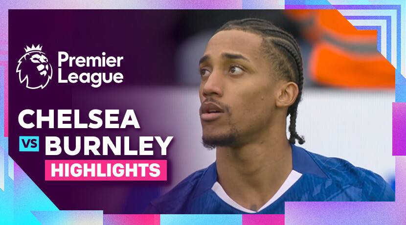 Chelsea vs Burnley FC