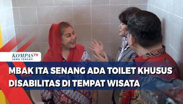 Mbak Ita Senang Ada Toilet Khusus Disabilitas di Tempat Wisata