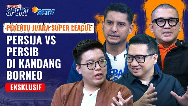 Persija Jakarta vs Persib Bandung Main di Segiri Samarinda Kandang Borneo, Siapa Juara Super League?
