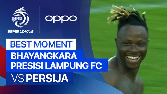 Best Moment Bhayangkara Presisi Lampung FC vs PERSIJA | BRI Super League 2025/26
