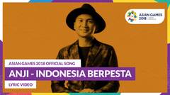 INDONESIA BERPESTA - Anji - Official Song Asian Games 2018