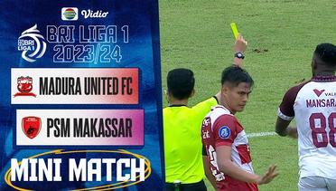 Madura United vs PSM Makassar - Mini Match | BRI Liga 1 2023/24