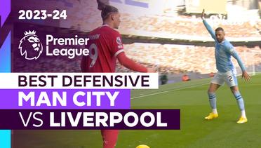 Aksi Defensif Terbaik | Man City vs Liverpool | Premier League 2023/24