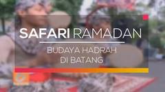 Safari Ramadan - Budaya Hadrah Ramaikan Suasana Pagi Kabupaten Batang