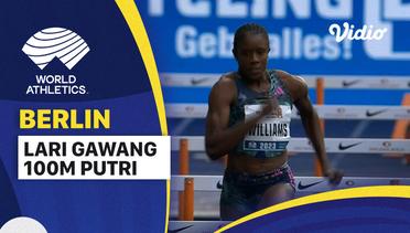 Full Match | Lari Gawang 100m | Putri | World Athletics Continental Tour: ISTAF Berlin 2023