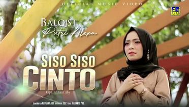 Balqist Putri Alexa - Siso Siso Cinto (Official Video)