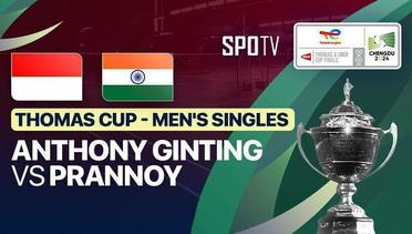 Men's Singles: Anthony Sinisuka Ginting (INA) vs Prannoy H.S (IND) | Thomas Cup Group C - TotalEnergies BWF Thomas & Uber Cup - 01 Mei 2024