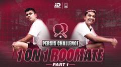 PERSIS Challenge: 1 on 1 Roomate | Pancar, Arapenta, Jauhari, Bhagas, Rian & Eky