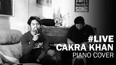 Kumpulan Live Cakra Khan Piano Version #2