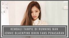 Tampil di Running Man Musim Panas, Jennie BLACKPINK Bikin Fans Penasaran 
