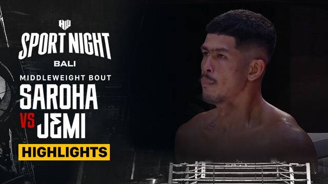 Saroha vs Jemi Martins - Highlights | Middleweight | HW Sport Night Bali
