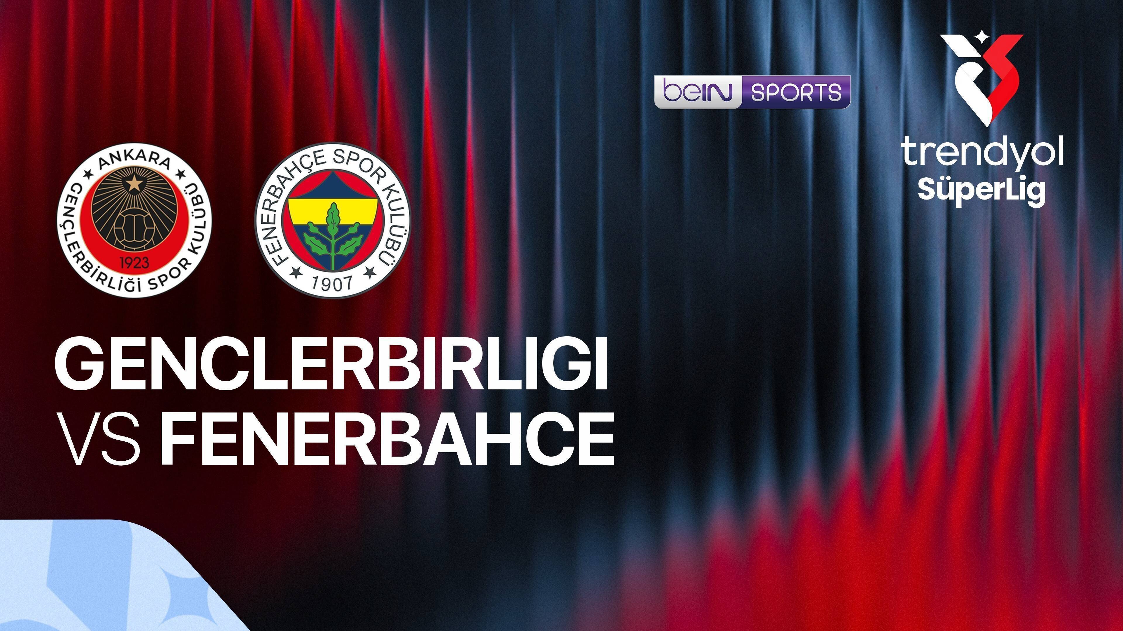 Genclerbirligi vs Fenerbahce