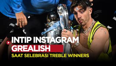 Mengintip Selebrasi Treble Winners Man City Lewat Instagram Jack Grealish