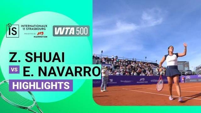 Zhang Shuai vs Emma Navarro - Highlight | WTA 500: Internationaux de Strasbourg presented by Mammotion 2026