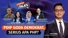 PDIP Goda Demokrat, Serius Atau PHP? | Liputan 6 Talks