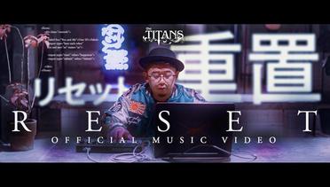 The Titans - Reset (Official Music Video)