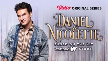 Daniel & Nicolette - Vidio Original Series | Dilan