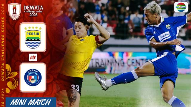Sabah FC VS Persib Bandung - Mini Match | Dewata Challenge Series 2026