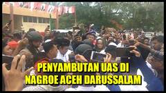 Penyambutan Ustadz Abdul Somad di Nangroe Aceh Darussalam