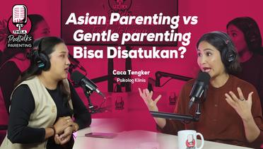 Dua Mata Koin Asian Parenting vs Gentle Parenting
