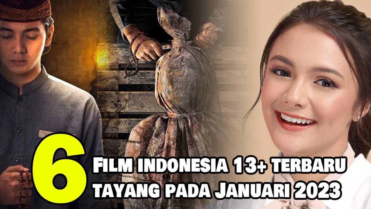 7 Rekomendasi Film Indonesia Wajib Ditonton Dengan Te 8151