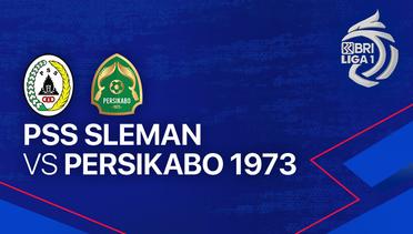 PSS Sleman vs PERSIKABO 1973 - Full Match | BRI Liga 1 2023/24
