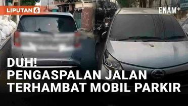 Viral Pengaspalan Jalan di Jaktim Terhambat Mobil Parkir Sembarangan, Proyek Gagal Rampung