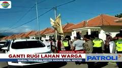 Menteri PUPR Dihadang Warga Proyek Waduk Bendo - Patroli Indosiar