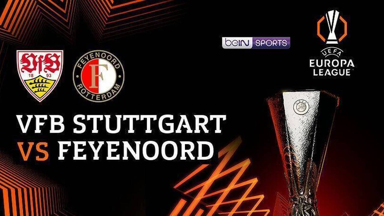 VfB Stuttgart vs Feyenoord - UEFA Europa League