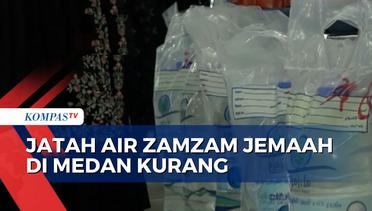 Terkendala Pengiriman, Jemaah Embarkasi Medan Baru Terima 5 Liter Jatah Air Zamzam!