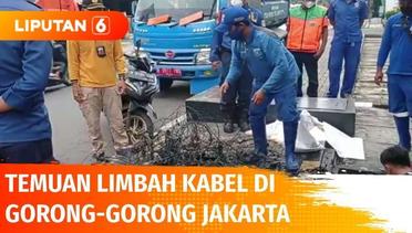 Gerebek Lumpur, Petugas Temukan Limbah Kabel di Gorong-gorong Jakarta | Liputan 6