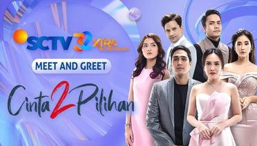 Meet & Greet Episode #85 - Cast Cinta 2 Pilihan