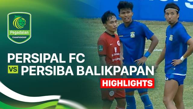 Persipal FC vs Persiba Balikpapan - Highlight | Pegadaian Championship 2025/26