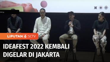 IdeaFest 2022 Kembali Digelar Secara Offline di JCC Senayan | Liputan 6