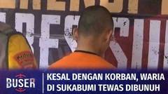 Kasus Pembunuhan Waria di Sukabumi, Tersangka Terancam Hukuman 15 Tahun Penjara | Buser