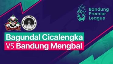 BPL - Bagundal Cicalengka VS Bandung Mengbal