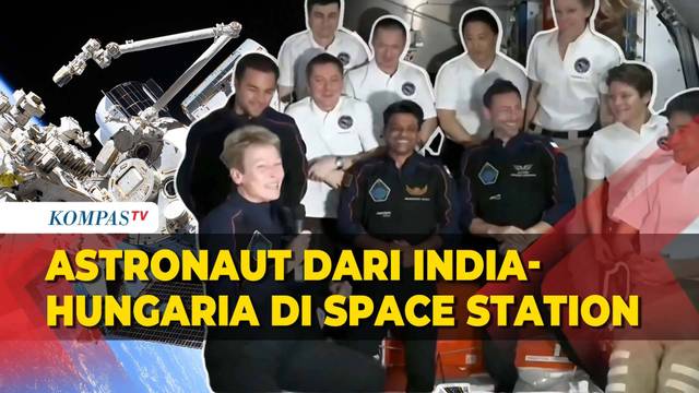 Momen Astronaut dari India, Polandia dan Hungaria Tiba di Stasiun Luar Angkasa