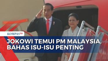 Jokowi Kunker ke Malaysia, Selesaikan Isu Perbatasan dan Perlindungan Pekerja Migran Indonesia